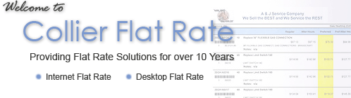 Welcome to Collier Flat Rate.  We are the Flat Rate Specialists with desktop and internet flat rate software for the HVAC, Plumbing, and Electrical service industries.